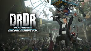 Dead Rising Deluxe Remaster Review – The Food Court of the Dead