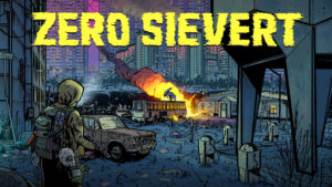 Niche Games Spotlight – ZERO Sievert